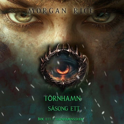 Törnhamn: Säsong ett (Bok ett i Törnhamnserien), Morgan Rice