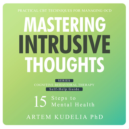 Mastering Intrusive Thoughts, Artem Kudelia