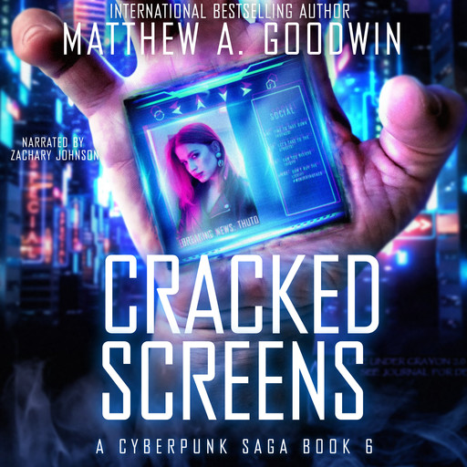 Cracked Screens, Matthew A. Goodwin
