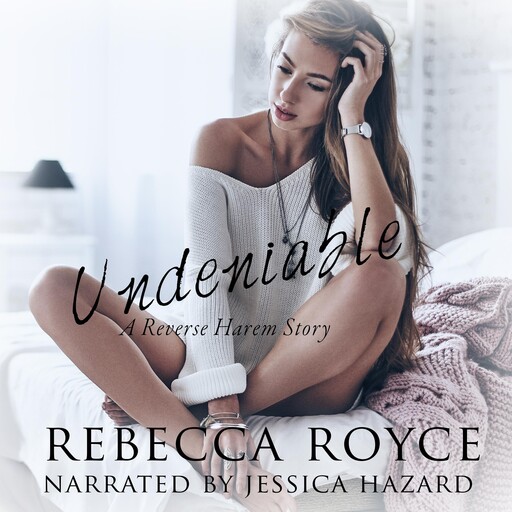Undeniable, Rebecca Royce