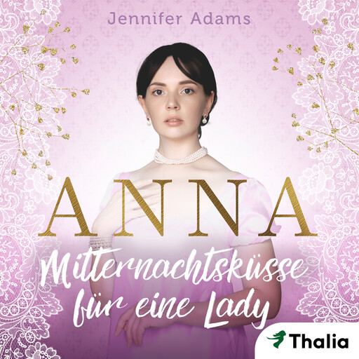 Anna - Mitternachtsküsse für eine Lady, Jennifer Adams