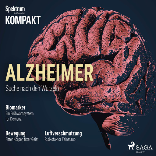 Spektrum Kompakt: Alzheimer - Suche nach den Wurzeln, Spektrum Kompakt
