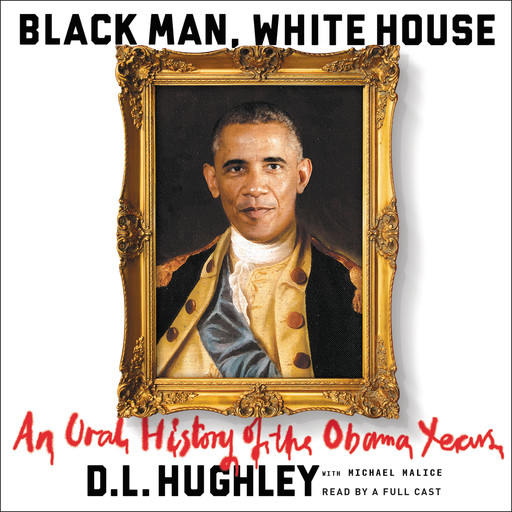 Black Man, White House, D.L. Hughley
