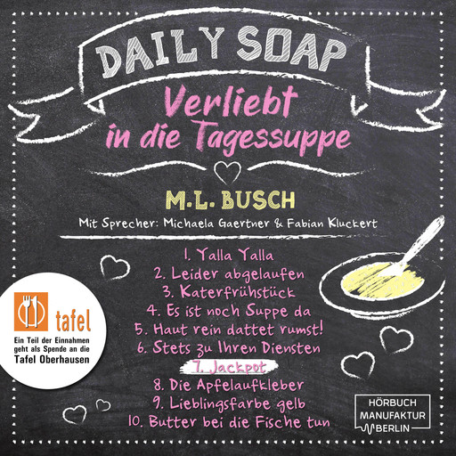 Jackpot - Daily Soap - Verliebt in die Tagessuppe - Sonntag, Band 7 (ungekürzt), M.L. Busch