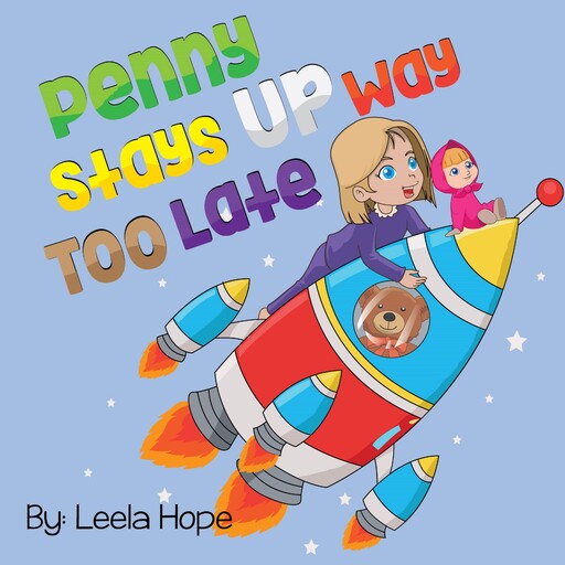 Penny Stays Up Way Too Late, Leela Hope