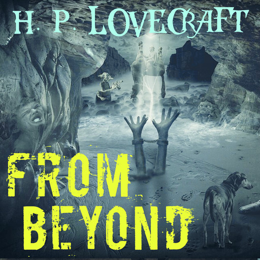 From Beyond, Howard Lovecraft