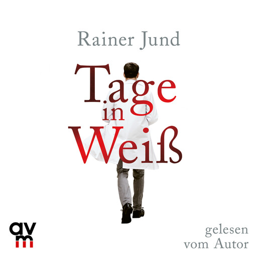 Tage in Weiß, Rainer Jund