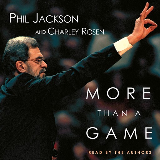 More Than a Game, Phil Jackson, Charley Rosen