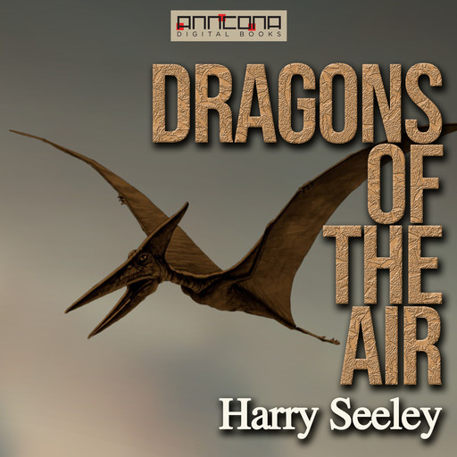 Dragons of the Air, Harry Seeley