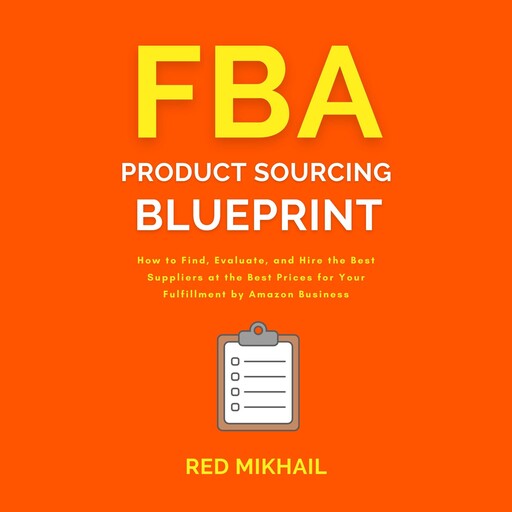 FBA Product Sourcing Blueprint, Red Mikhail