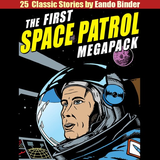 The First Space Patrol MEGAPACK®, Eando Binder