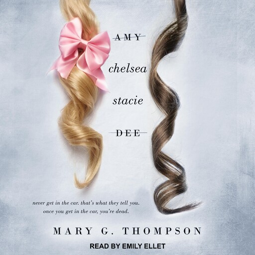 Amy Chelsea Stacie Dee, Mary Thompson