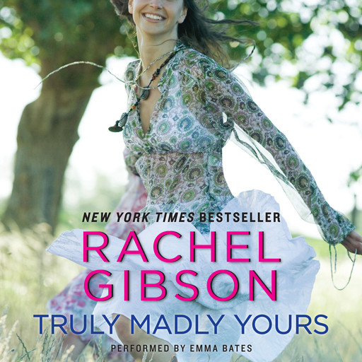 Truly Madly Yours, Rachel Gibson