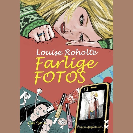 Farlige fotos, Louise Roholte