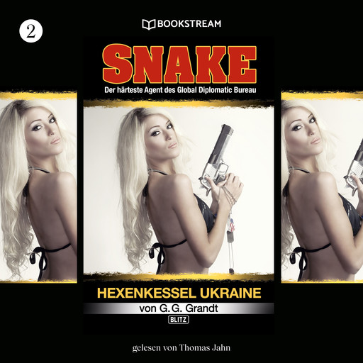 Hexenkessel Ukraine - Snake, Folge 2 (Ungekürzt), G.G. Grandt