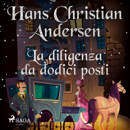 La diligenza da dodici posti, Hans Christian Andersen