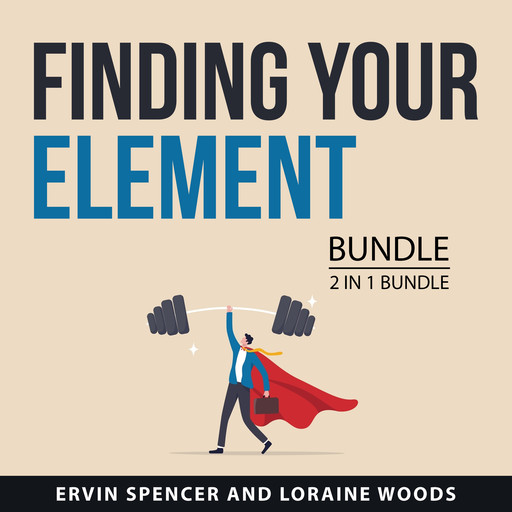 Finding Your Element Bundle, 2 in 1 Bundle, Loraine Woods, Ervin Spencer