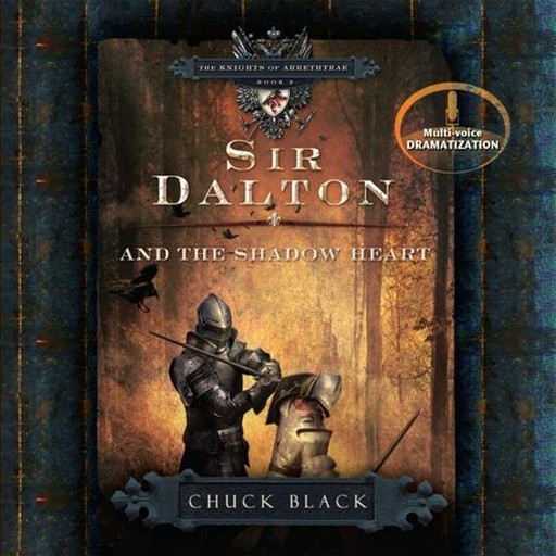 Sir Dalton and the Shadow Heart, Chuck Black