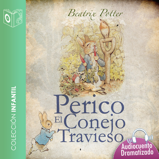 Perico el conejo travieso - Dramatizado, Beatrix Potter