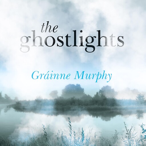 The Ghostlights, Gráinne Murphy