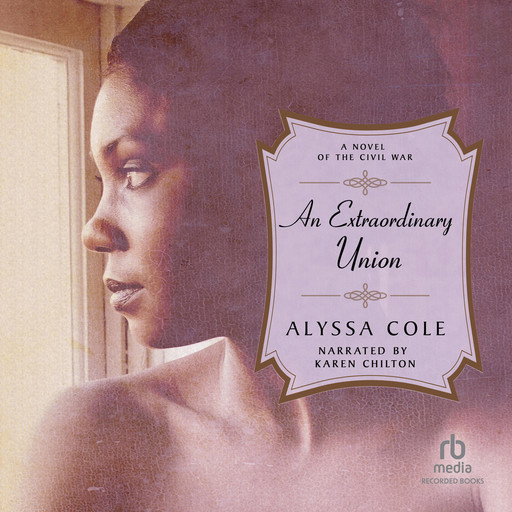 An Extraordinary Union, Alyssa Cole