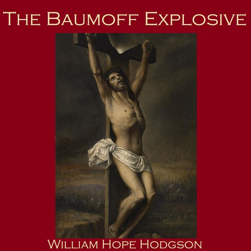 The Baumoff Explosive, William Hope Hodgson