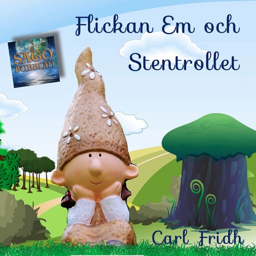 Flickan Em och Stentrollet, Carl Fridh