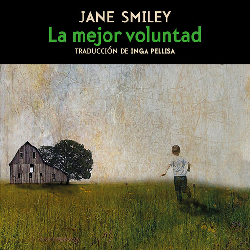 La mejor voluntad, Jane Smiley