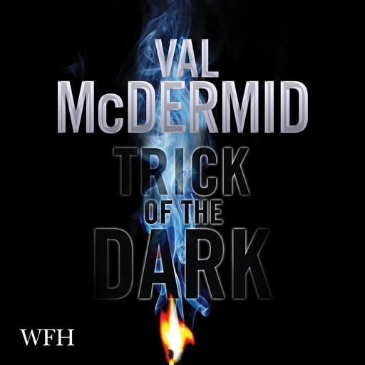 Trick of the Dark, Val McDermid