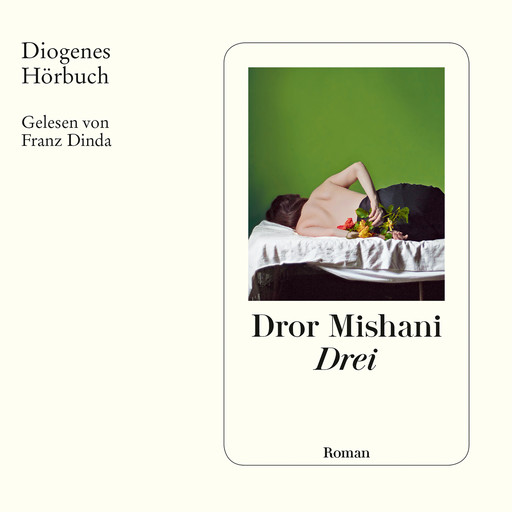 Drei (Ungekürzt), Dror Mishani