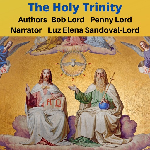 The Holy Trinity, Bob Lord, Penny Lord