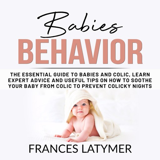 Babies Behavior, Frances Latymer