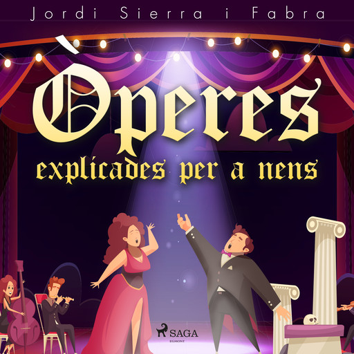 Òperes explicades per a nens, Jordi Sierra i Fabra