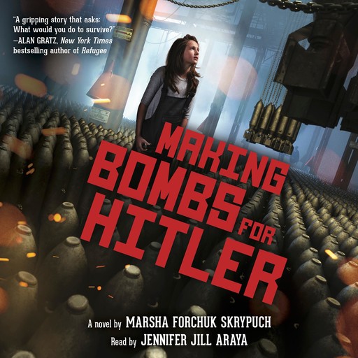 Making Bombs for Hitler, Marsha Forchuk Skrypuch
