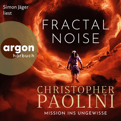 Fractal Noise - Mission ins Ungewisse (Ungekürzte Lesung), Christopher Paolini