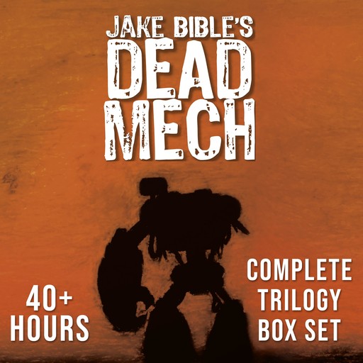 Dead Mech: Complete Trilogy Box Set, Jake Bible