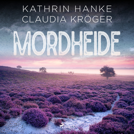 Mordheide (Katharina von Hagemann, Band 6), Claudia Kröger, Kathrin Hanke