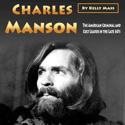 Charles Manson, Kelly Mass