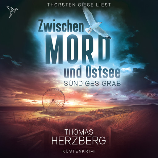 Sündiges Grab - Zwischen Mord und Ostsee, Band 6 (Ungekürzt), Thomas Herzberg
