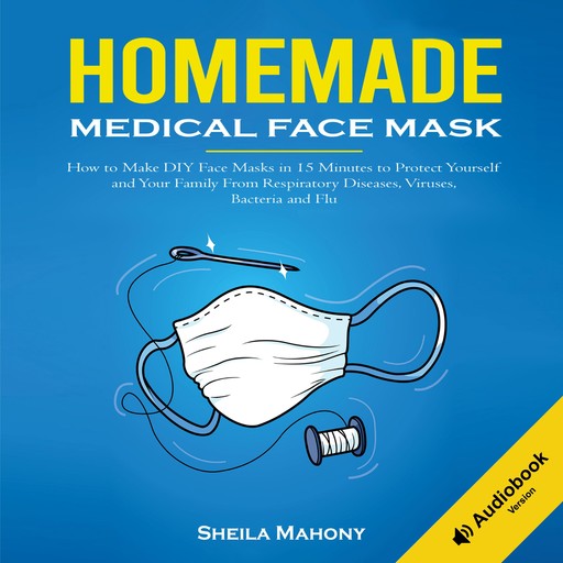 Homemade Medical Face Mask, Sheila Mahony