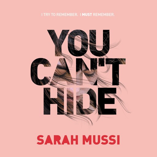 You Can't Hide, Sarah Mussi