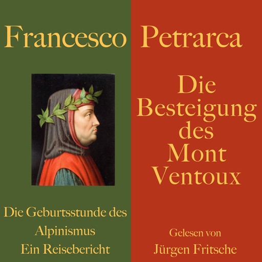 Francesco Petrarca: Die Besteigung des Mont Ventoux, Francesco Petrarca