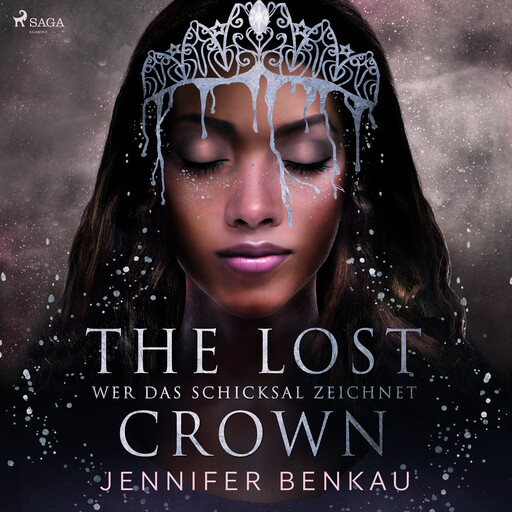 The Lost Crown, Band 2: Wer das Schicksal zeichnet, Jennifer Benkau