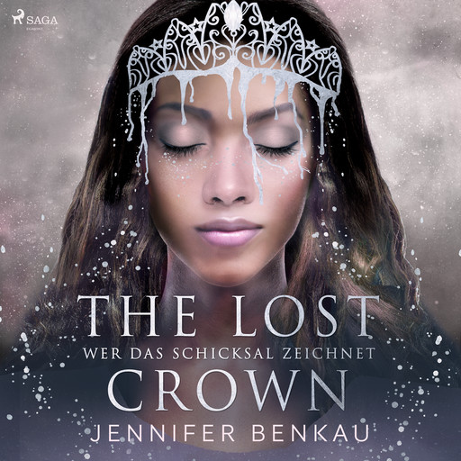 The Lost Crown, Band 2: Wer das Schicksal zeichnet, Jennifer Benkau
