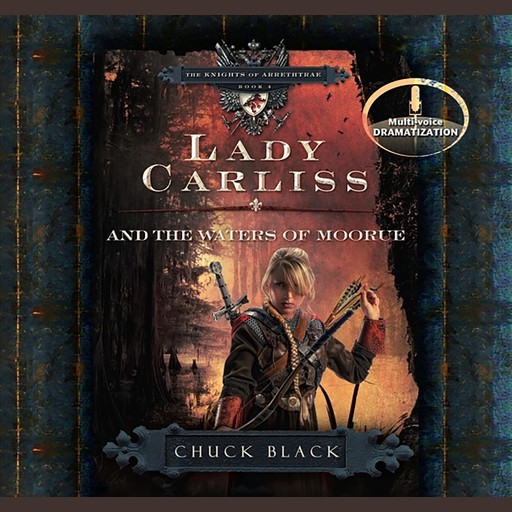 Lady Carliss and the Waters of Moorue, Chuck Black