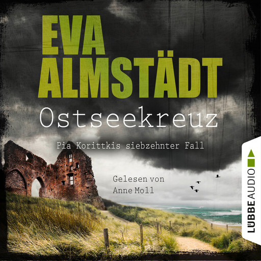 Ostseekreuz - Pia Korittkis siebzehnter Fall - Kommissarin Pia Korittki 17 (Gekürzt), Eva Almstädt