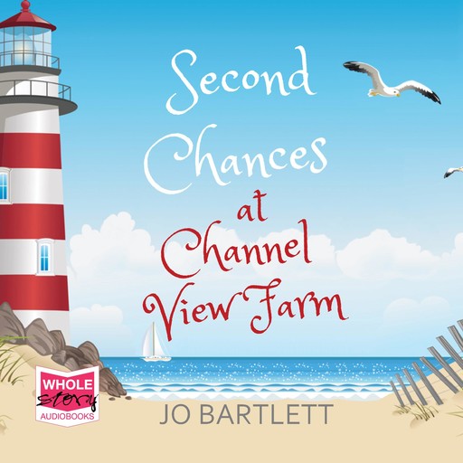 Second Chances at Channel View Farm, Jo Bartlett