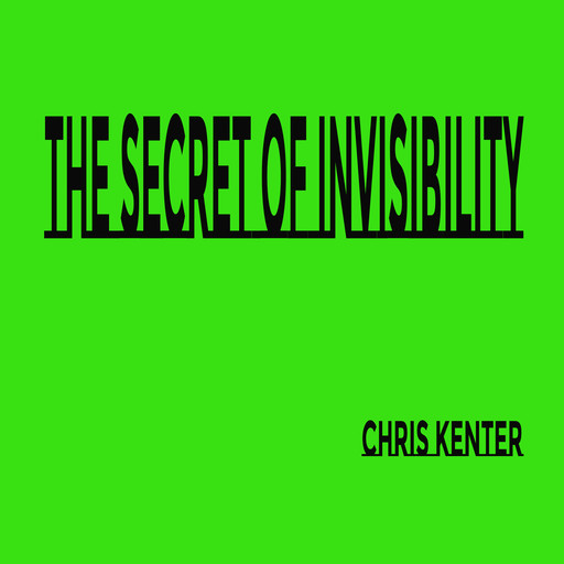 The Secret of Invisibility, Chris Kenter