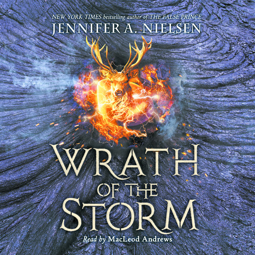 Wrath of the Storm (Mark of the Thief, Book 3), Jennifer A.Nielsen
