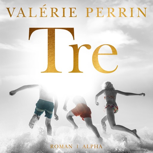 Tre, Valérie Perrin
